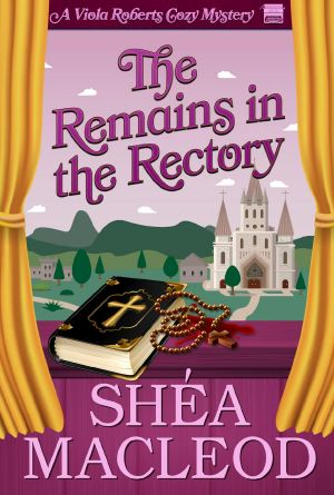 [Viola Roberts Cozy Mysteries 06] • The Remains in the Rectory